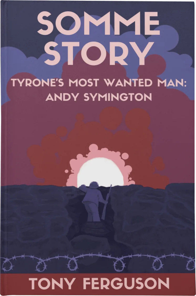 Somme Story book cover: Volume One of the Andy Symington series by Tony Ferguson